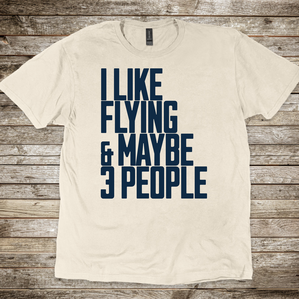 I Like Flying & 3 People T-Shirt