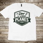 I Like Planes T-shirt