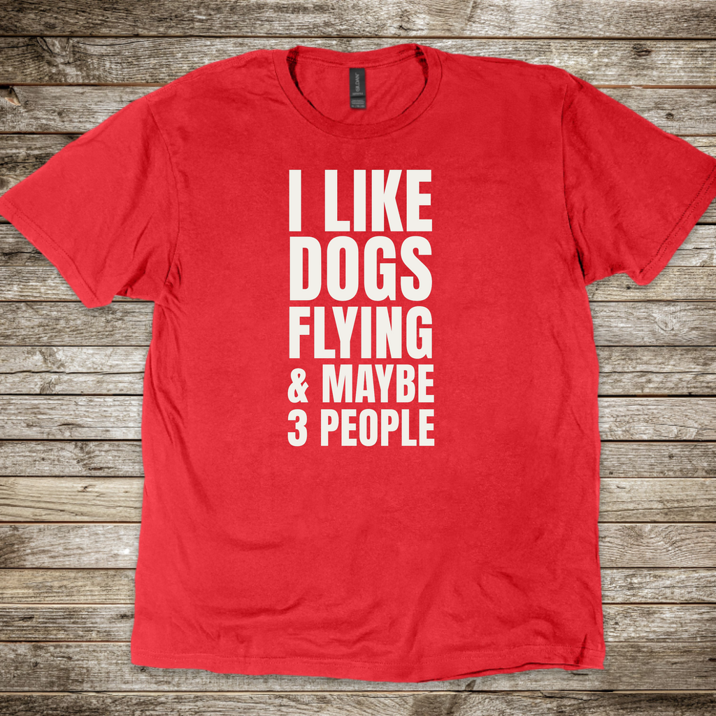 I Like Dogs Flying & 3 People T-shirt