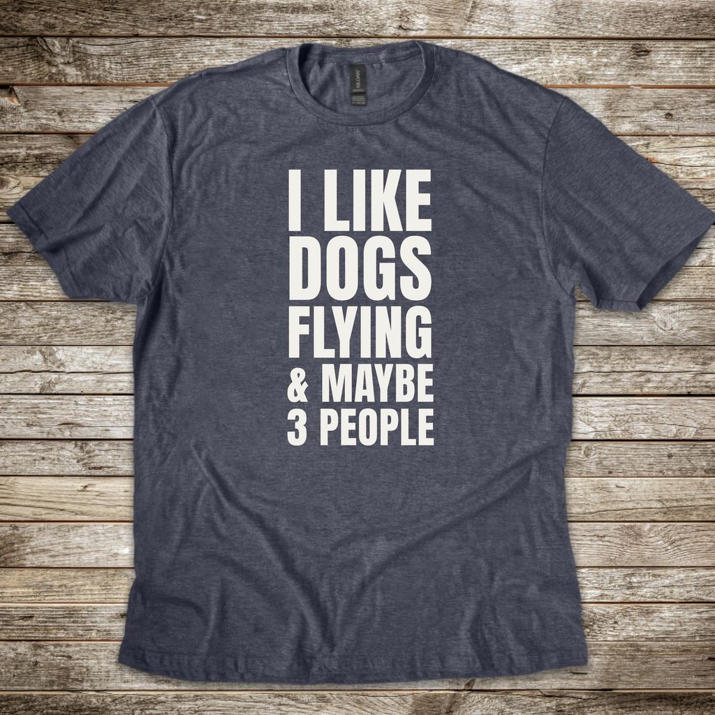 I Like Dogs Flying & 3 People T-shirt