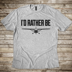 I'd Rather Be T-Shirt