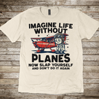 Imagine Life Without Planes Rascal T-Shirt