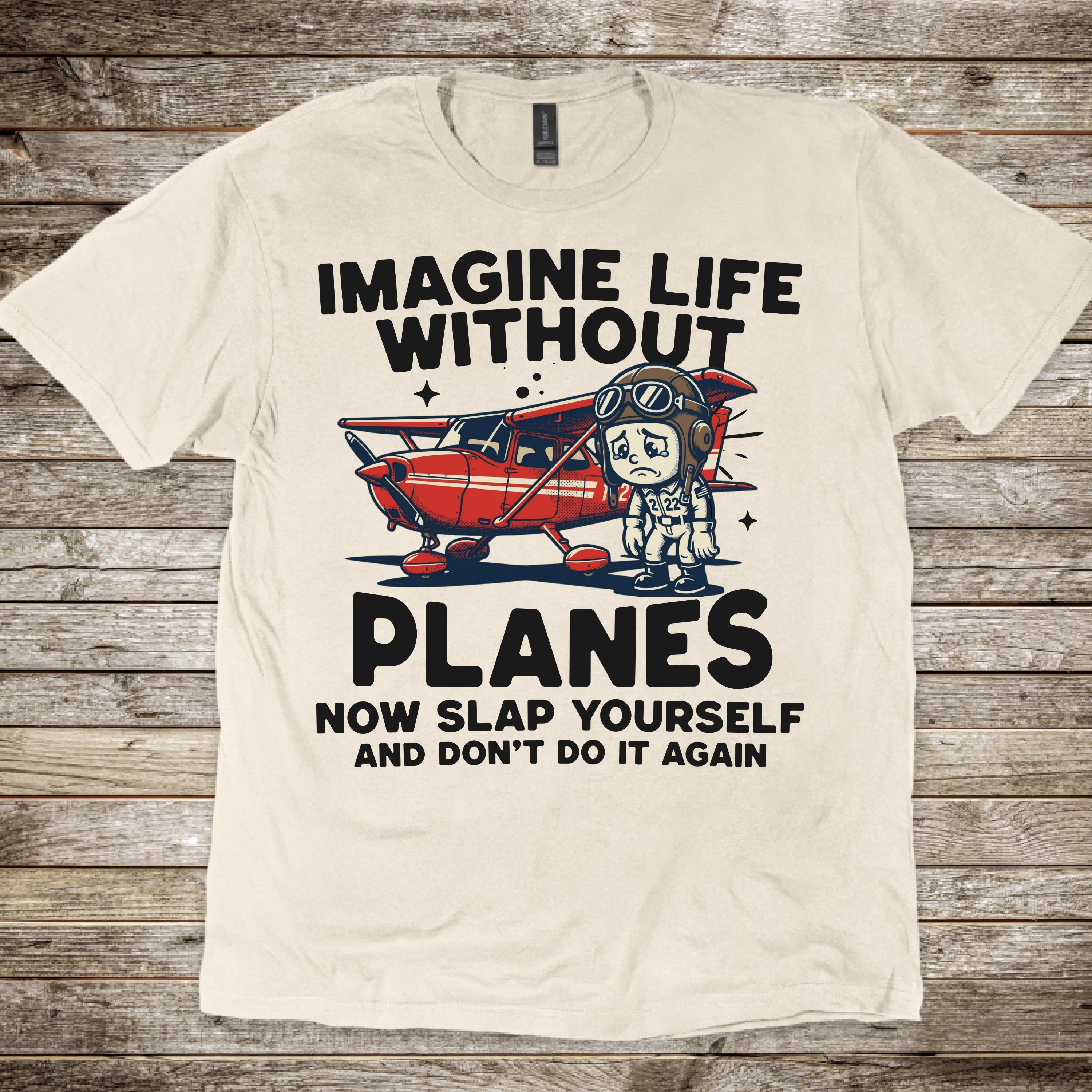 Imagine Life Without Planes Rascal T-Shirt
