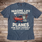 Imagine Life Without Planes Rascal T-Shirt