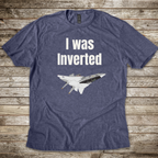 I Was Inverted T-shirt
