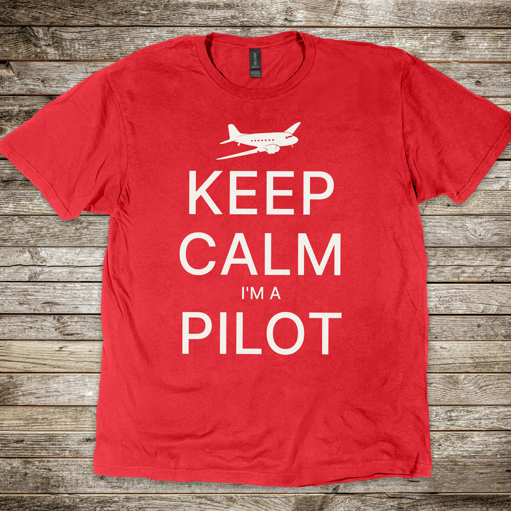 Keep Calm I'm a Pilot T-shirt