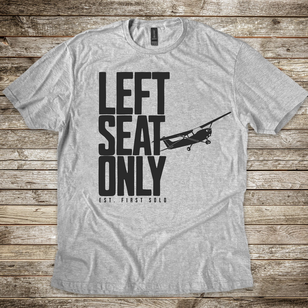 Left Seat Only T-shirt