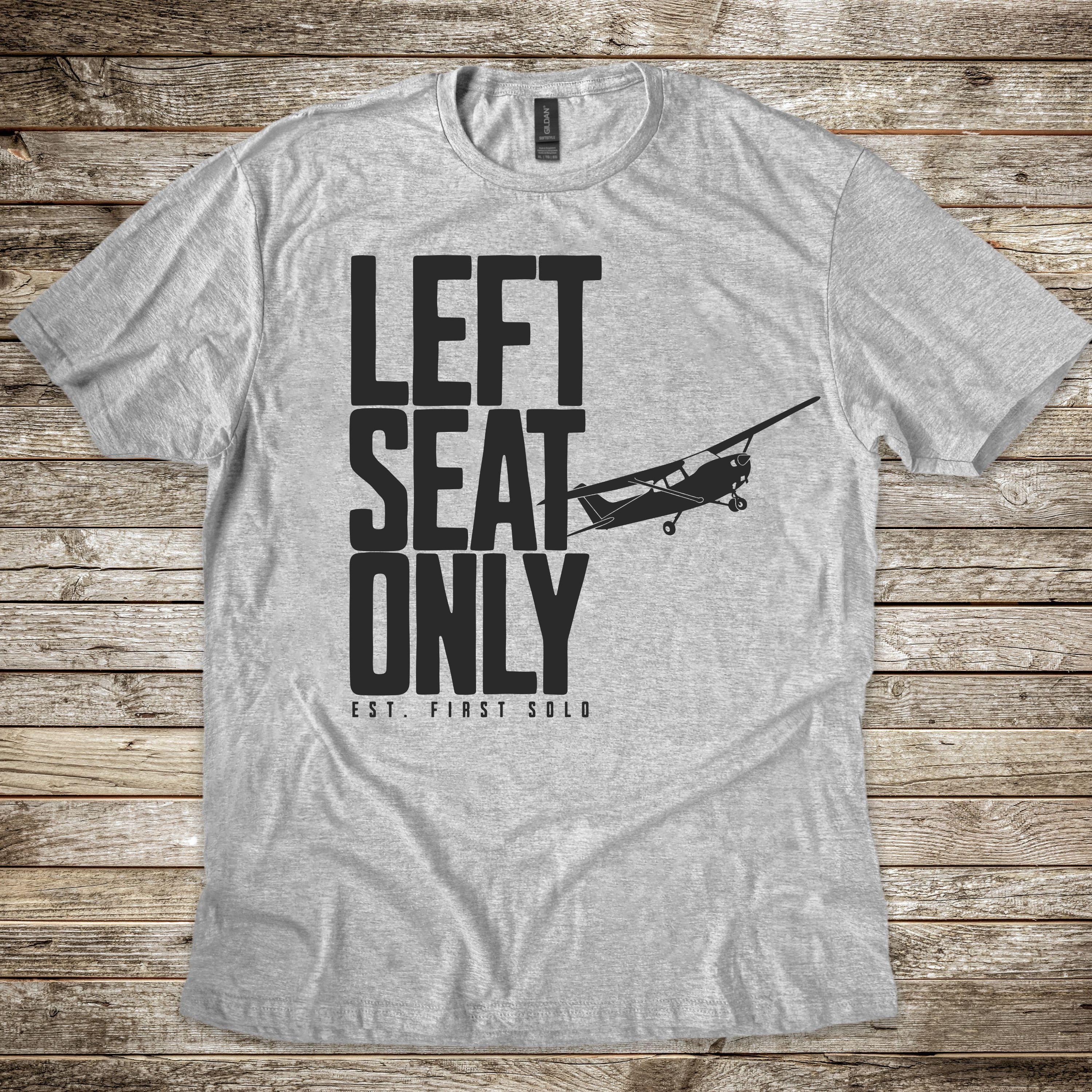 Left Seat Only T-shirt