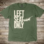 Left Seat Only T-shirt