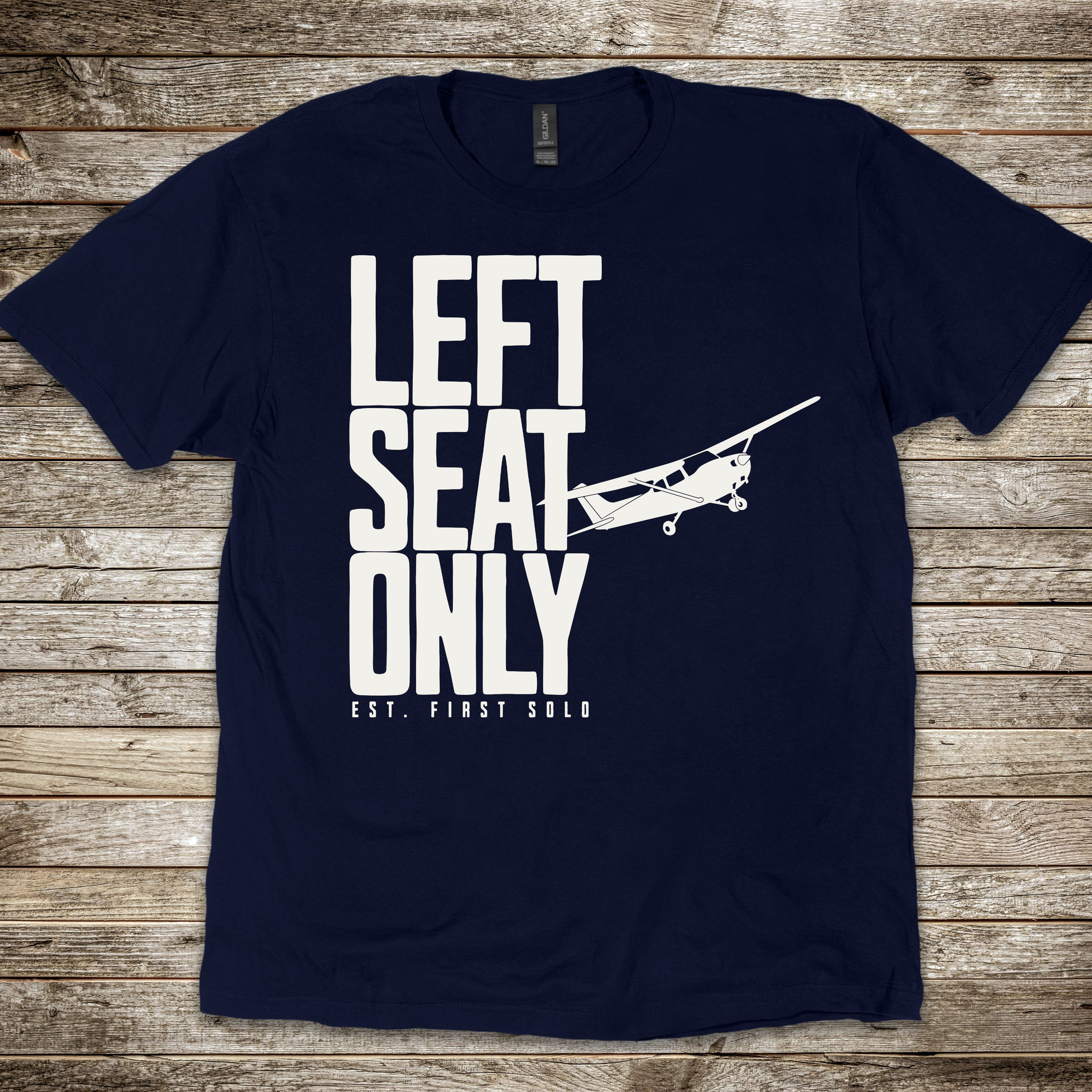 Left Seat Only T-shirt