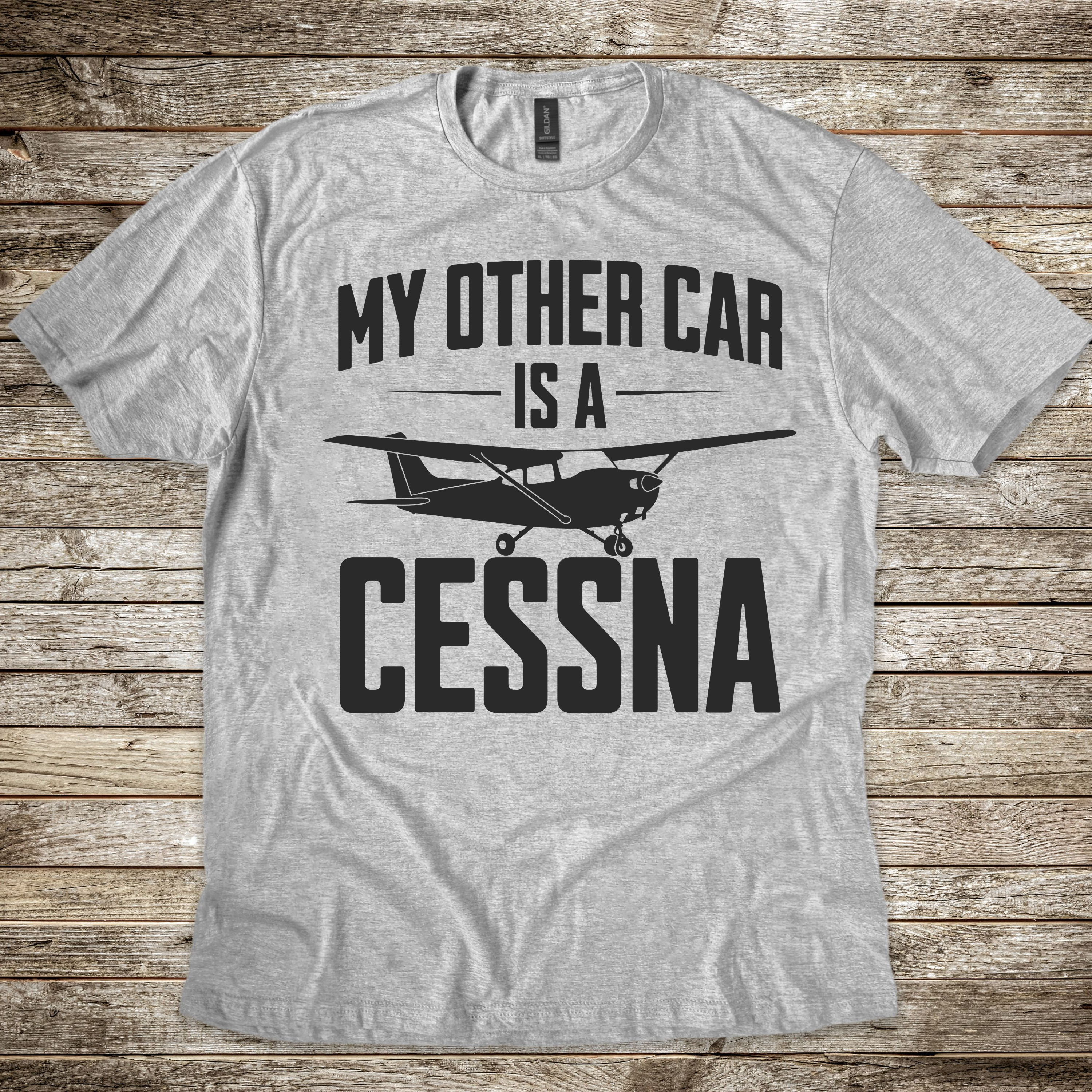 My Other Car is a Cessna T-shirt