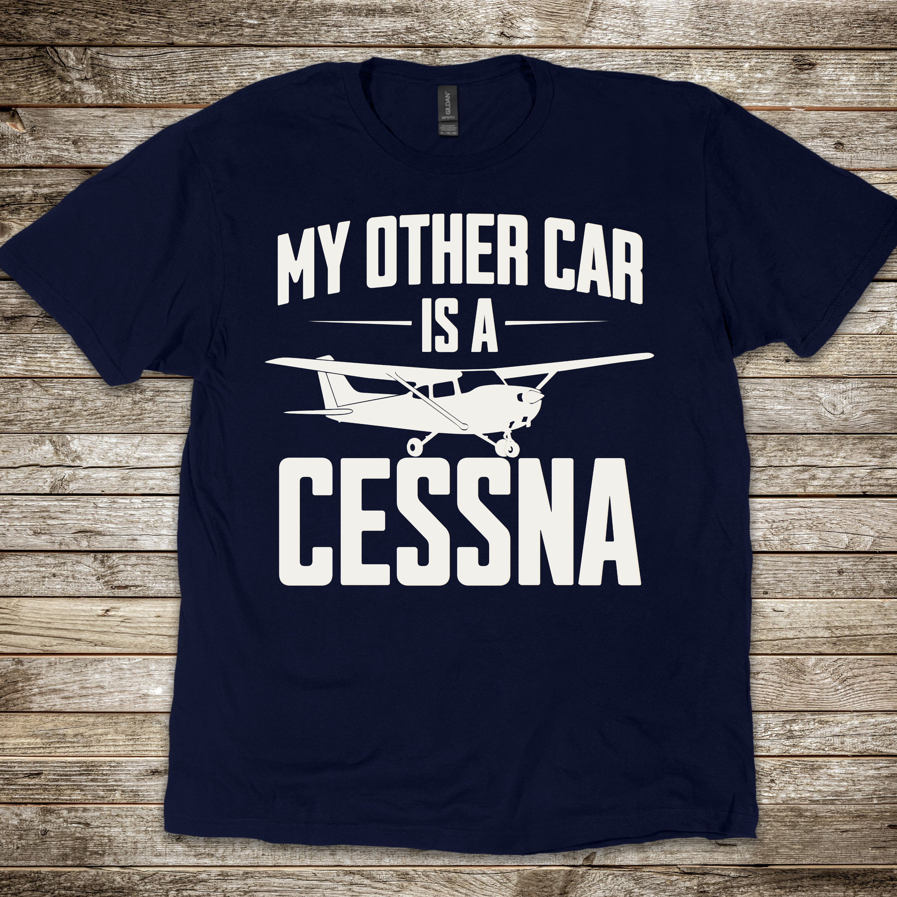 My Other Car is a Cessna T-shirt