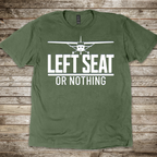 Left Seat or Nothing T-Shirt