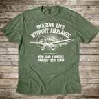 Life Without Airplanes T-shirt