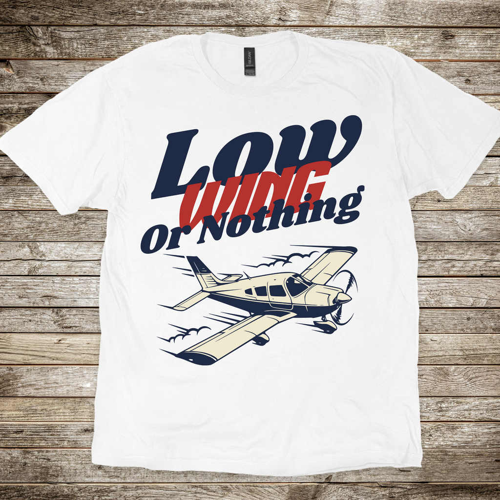 Low Wing or Nothing T-shirt