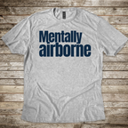 Mentally Airborne T-Shirt