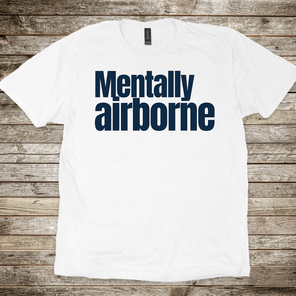 Mentally Airborne T-Shirt