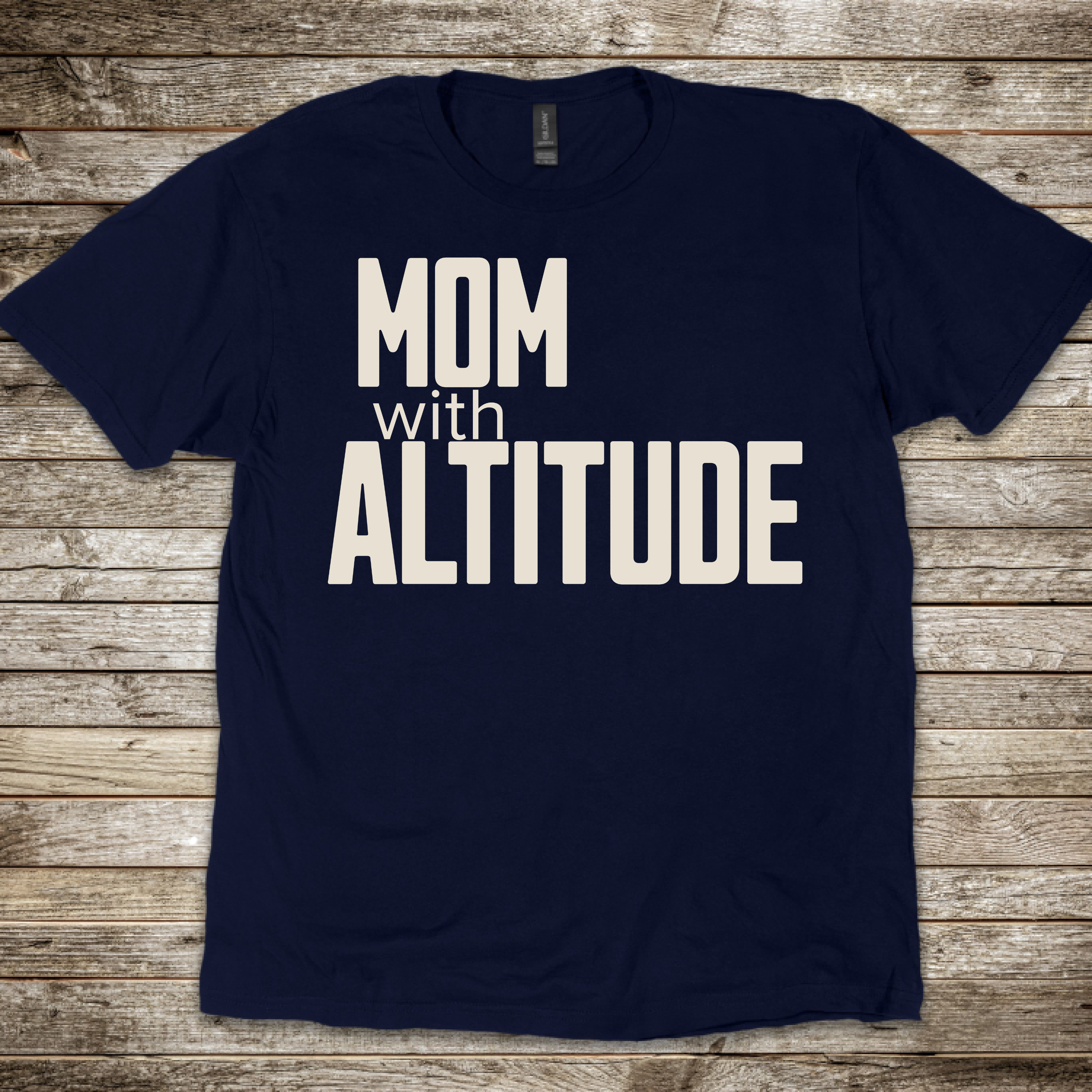 Mom With Altitude T-Shirt