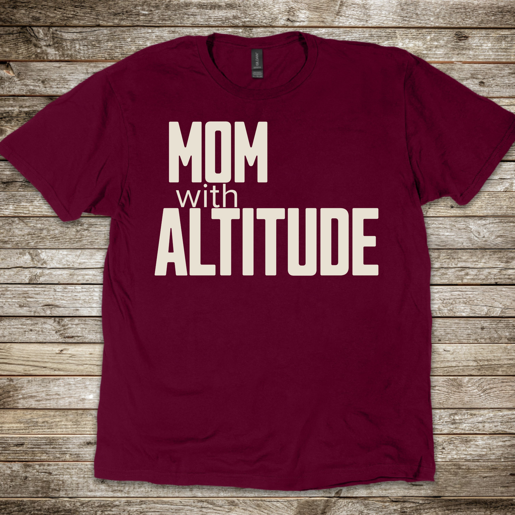 Mom With Altitude T-Shirt