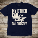 My Other Car Taildragger 2026 T-Shirt