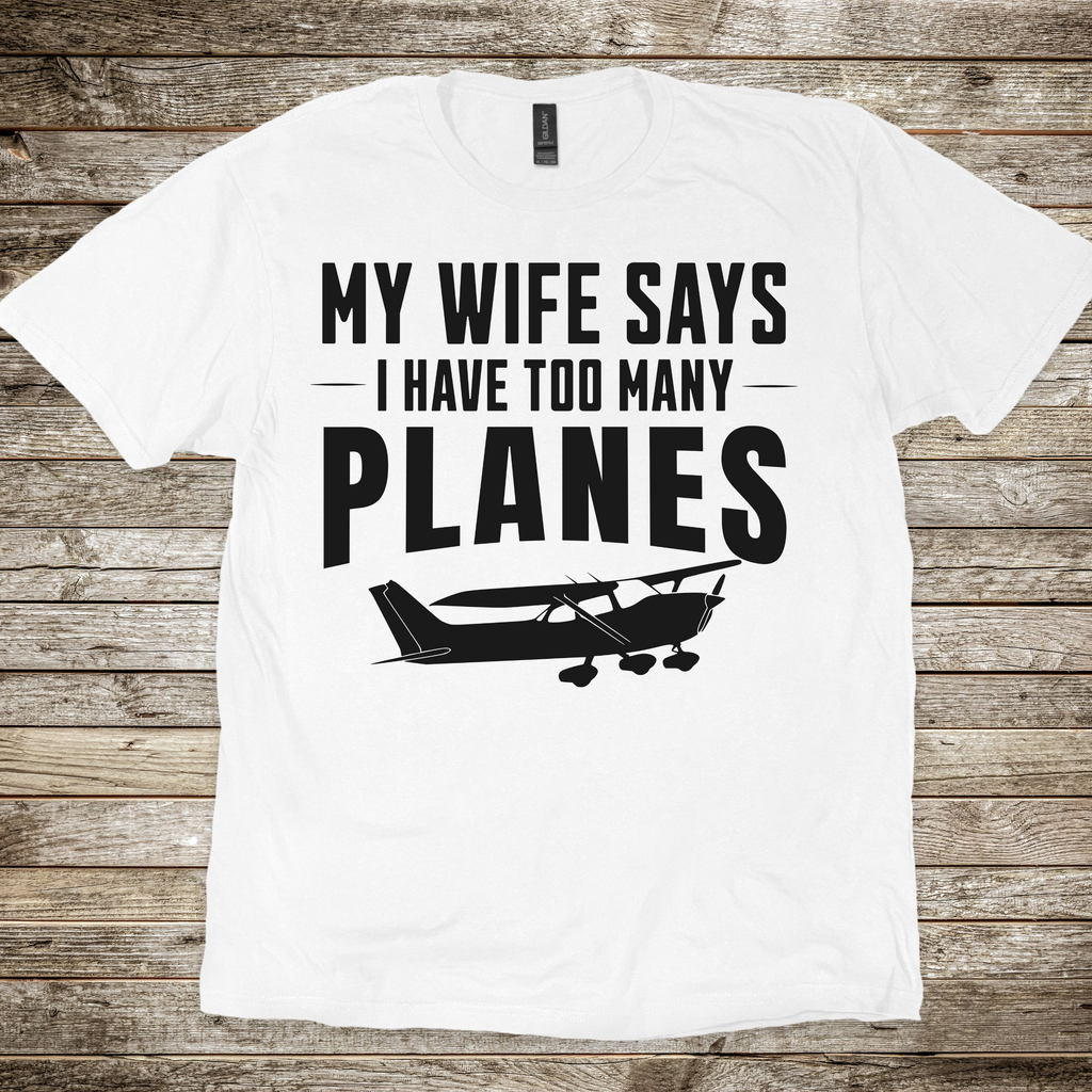 My Wife Says T-shirt