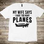 My Wife Says T-shirt