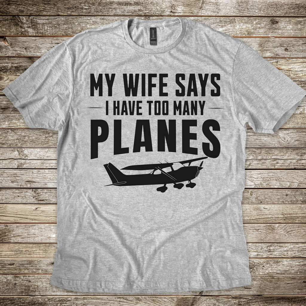 My Wife Says T-shirt
