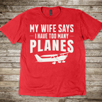 My Wife Says T-shirt