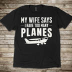 My Wife Says T-shirt