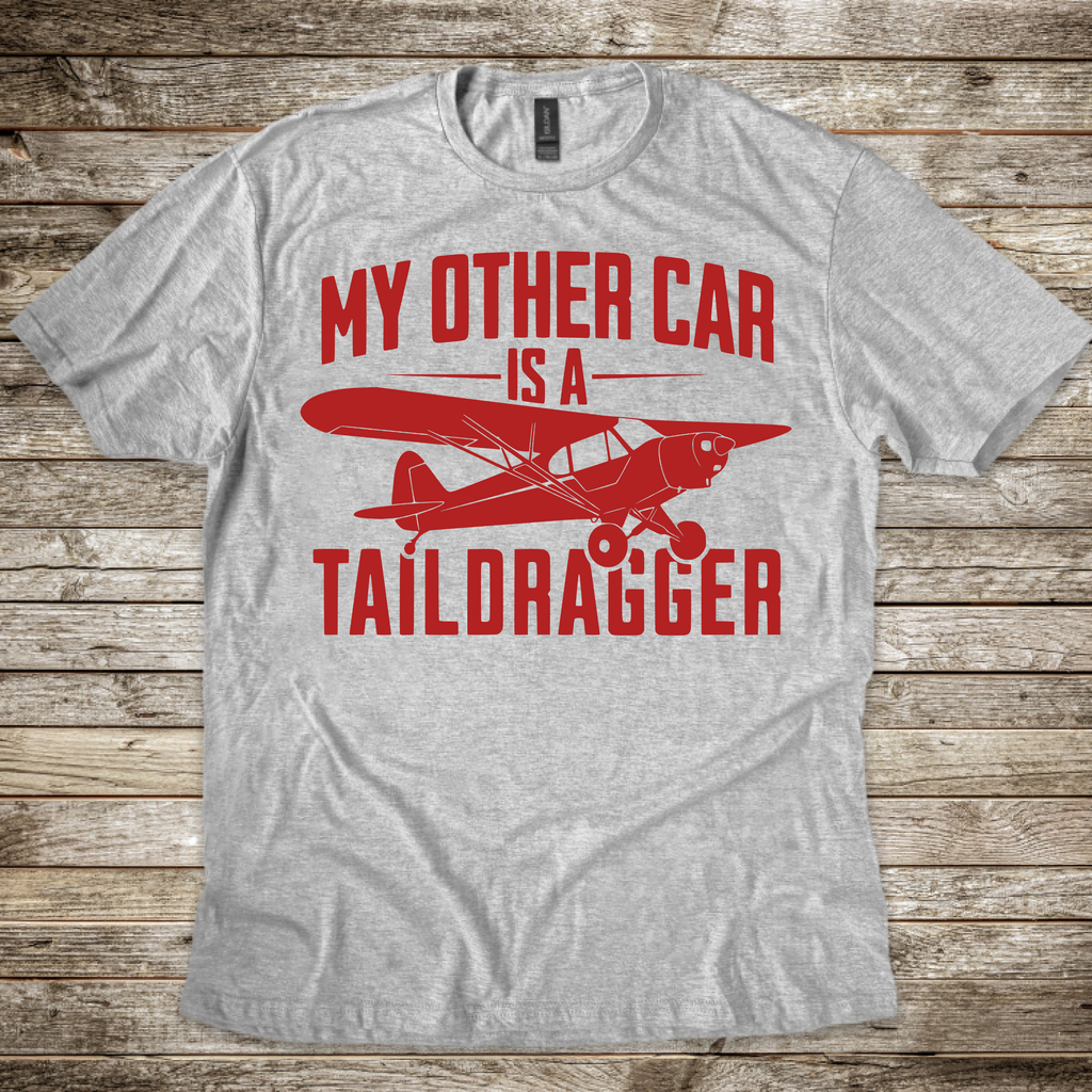 My Other Car is a Taildragger T-shirt