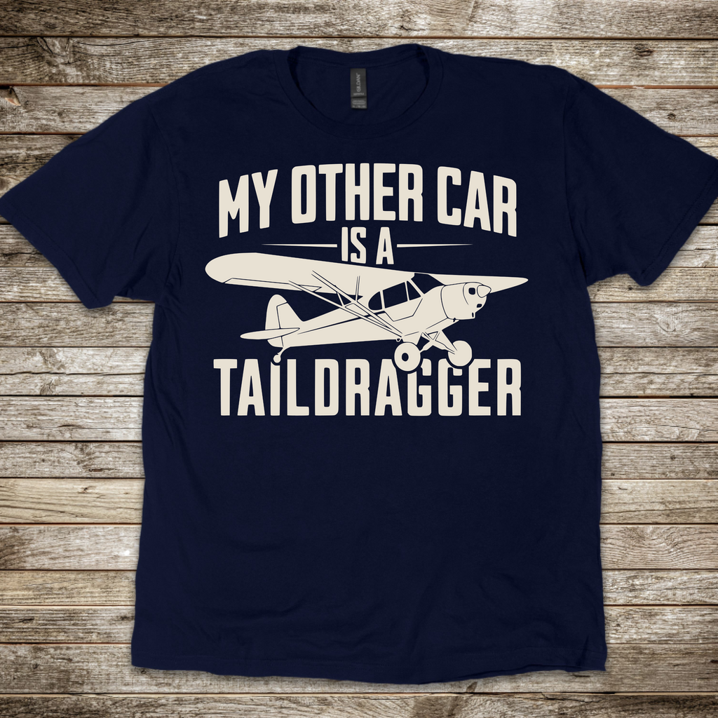 My Other Car is a Taildragger T-shirt