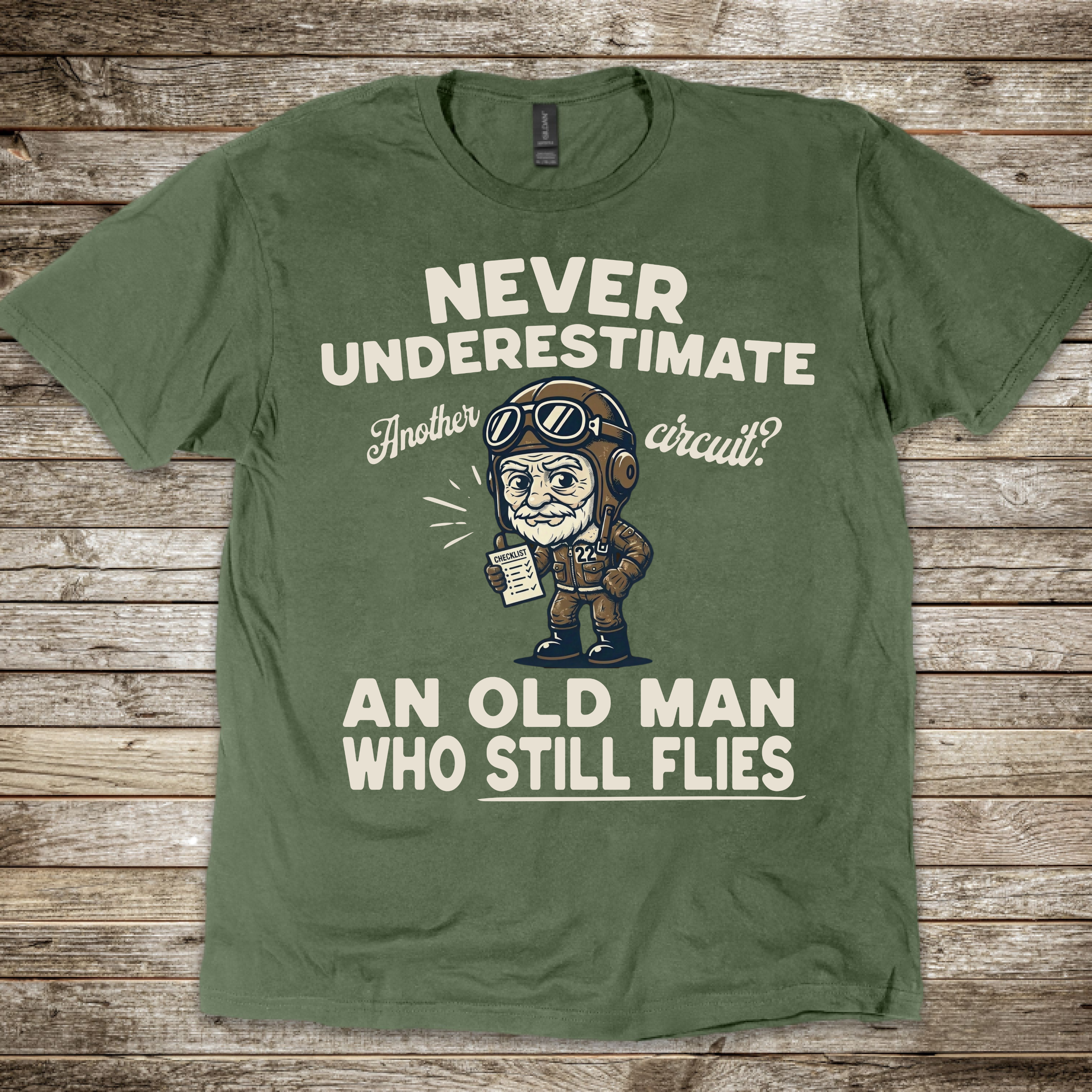 Never Underestimate T-shirt