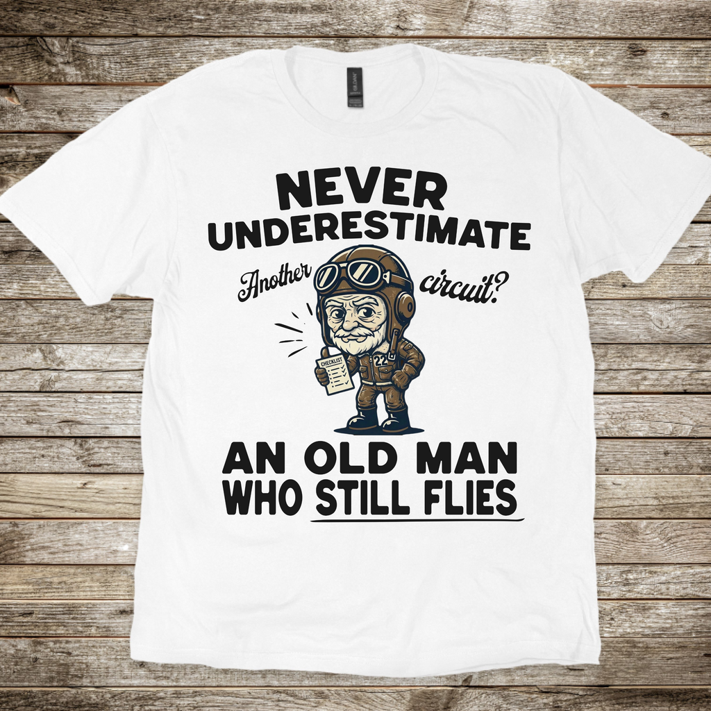 Never Underestimate T-shirt