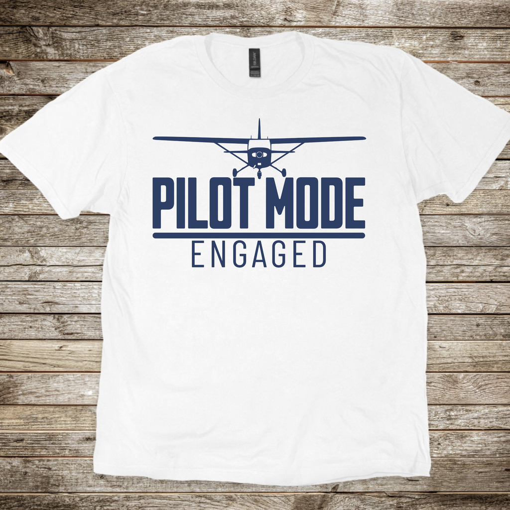 Pilot Mode Engaged T-Shirt