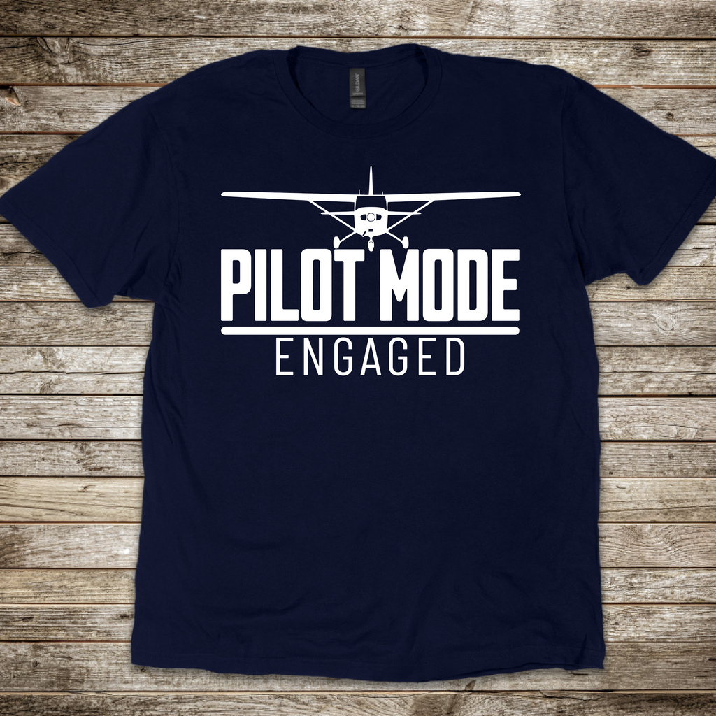 Pilot Mode Engaged T-Shirt