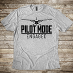 Pilot Mode Engaged T-Shirt