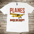 Planes Make Me Happy T-shirt