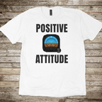 Positive Attitude T-shirt