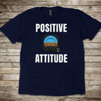 Positive Attitude T-shirt