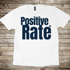 Positive Rate T-Shirt
