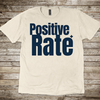 Positive Rate T-Shirt