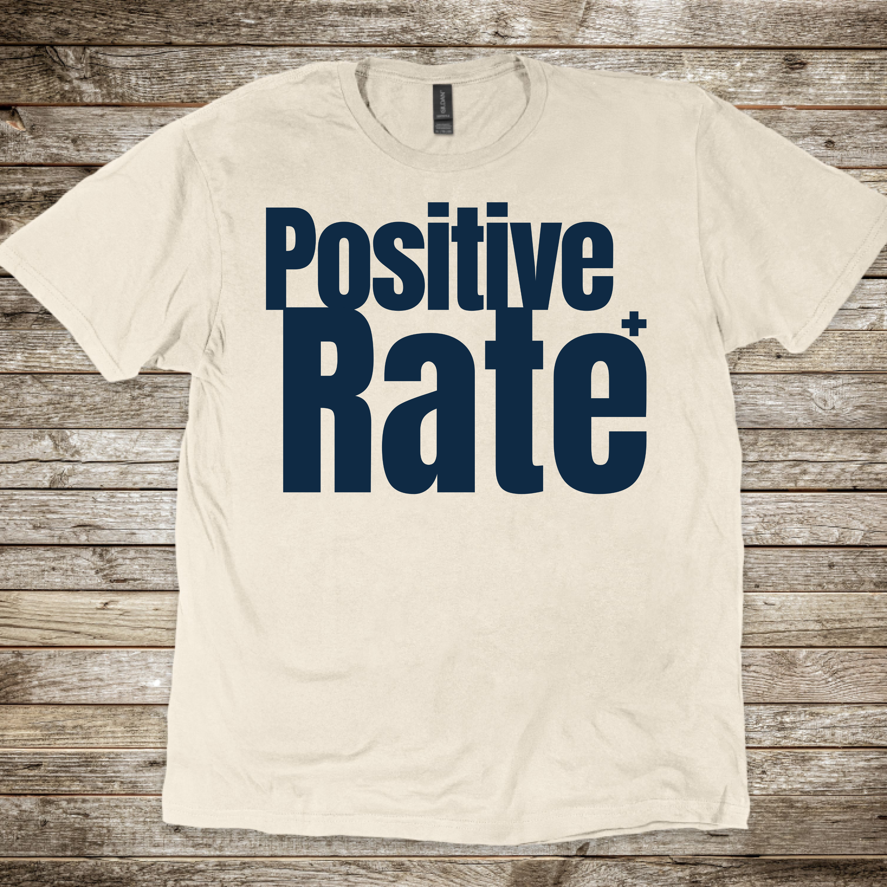 Positive Rate T-Shirt