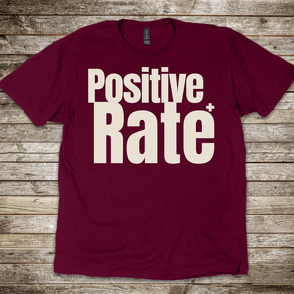 Positive Rate T-Shirt