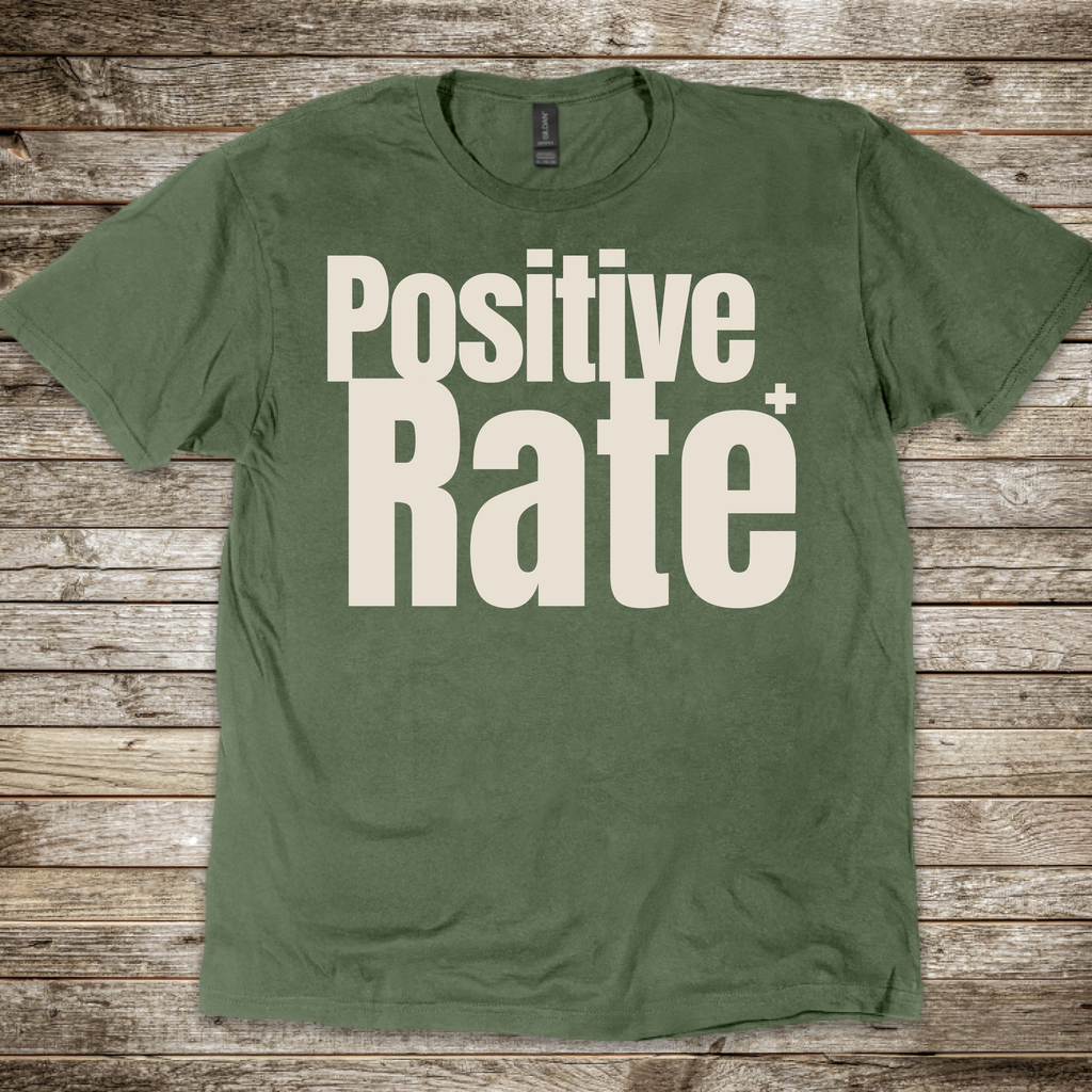Positive Rate T-Shirt