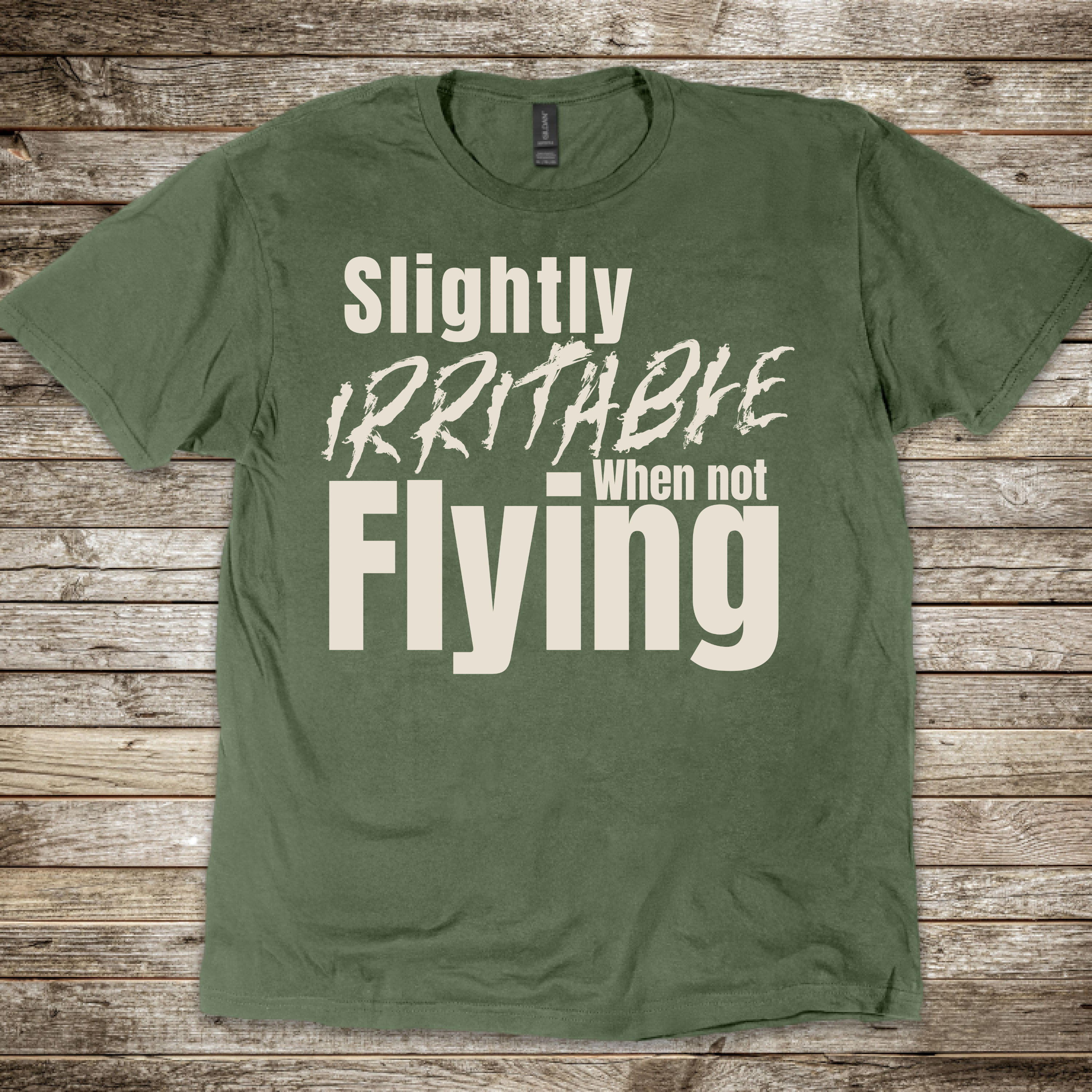 Irritable When Not Flying T-Shirt