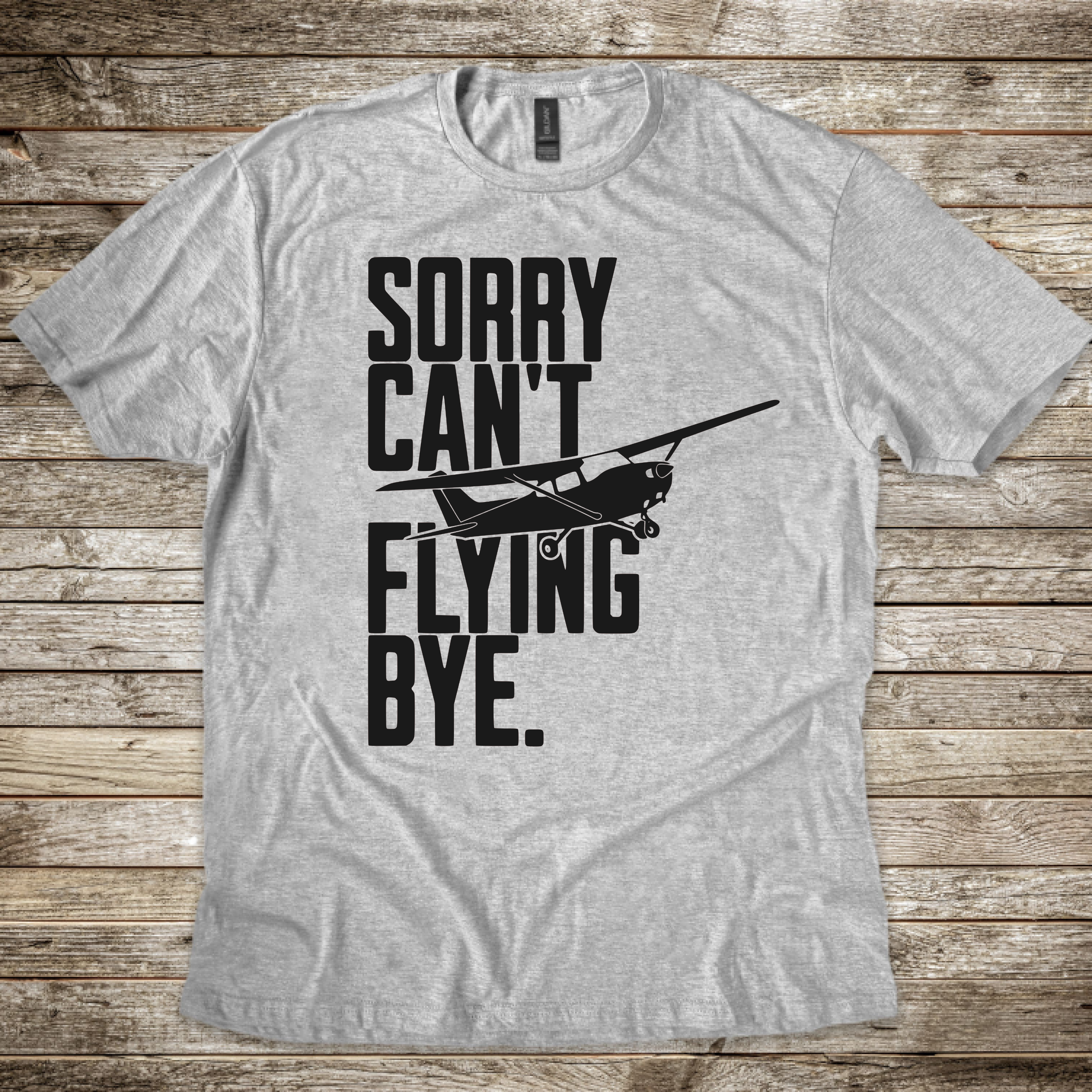 Sorry Can't Cessna T-shirt
