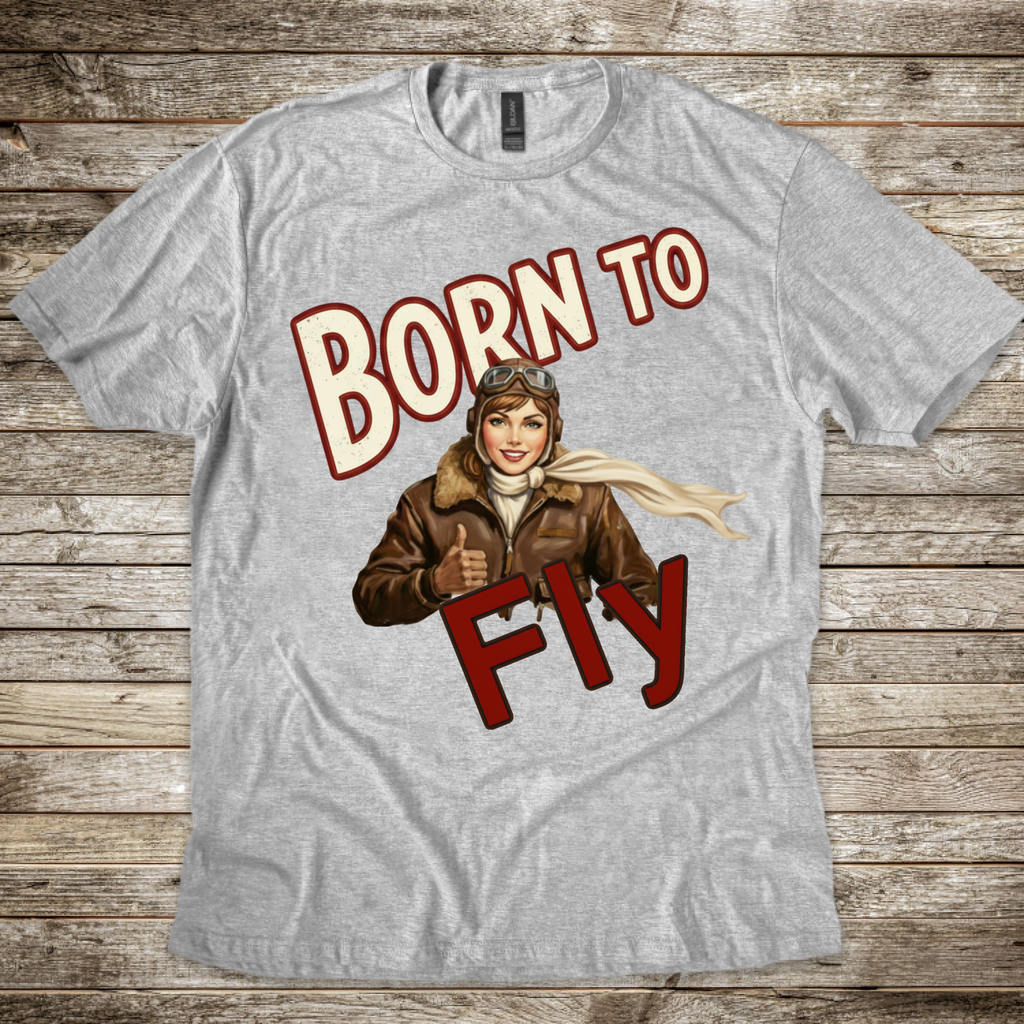 Born to Fly Female Aviator T-shirt