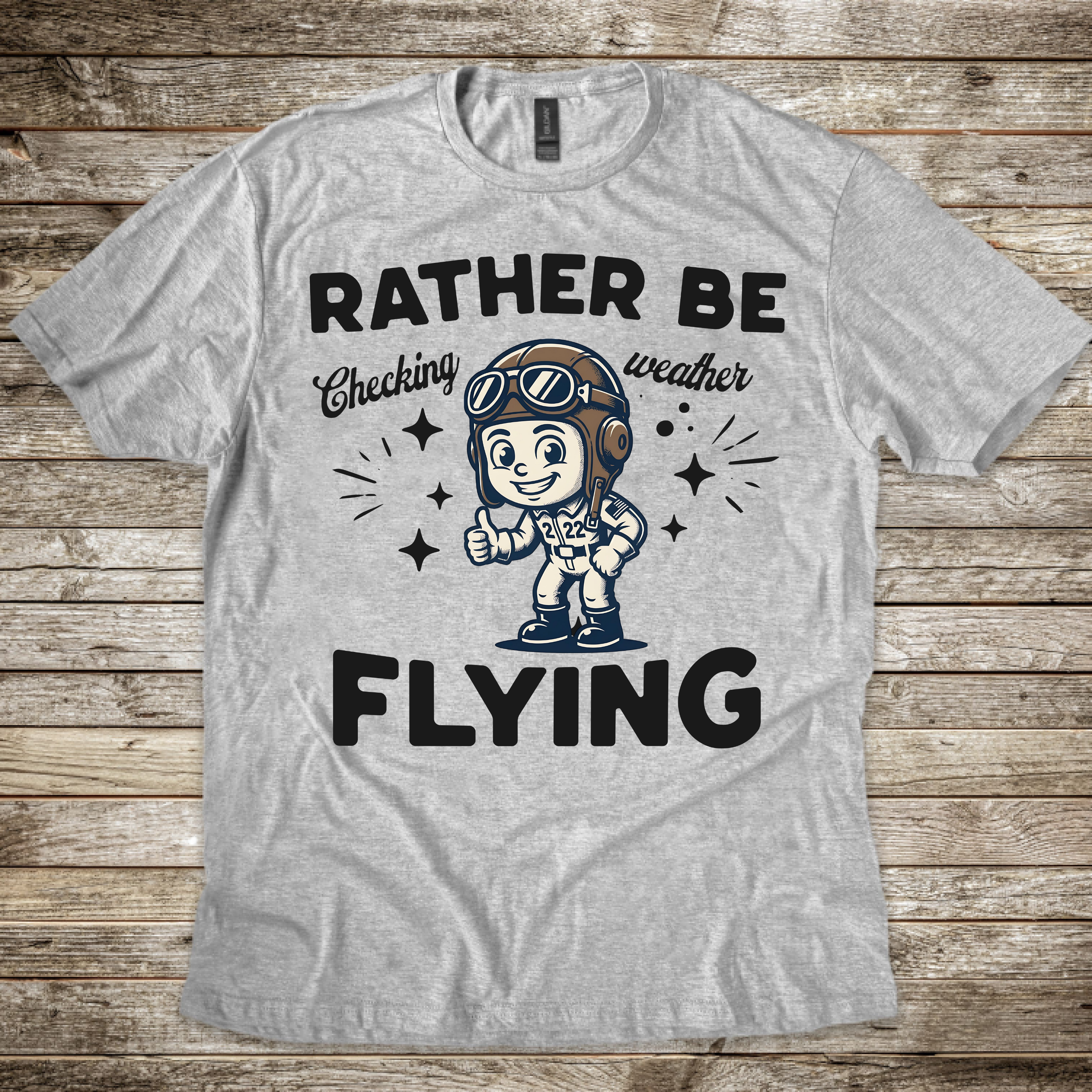 Rather Be Fying T-shirt