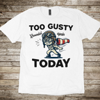 Too Gusty T-shirt