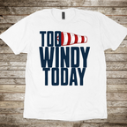 Too Windy Today T-Shirt